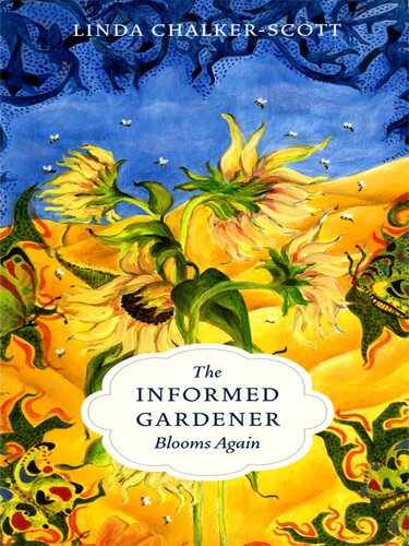 The Informed Gardener Blooms Again Linda K Chalkerscott