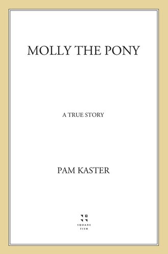 Molly The Pony My Readers Level 3 Pam Kaster