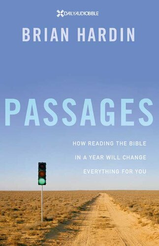 Passages How Reading The Bible In A Year Will Change Everything For You Brian Hardin