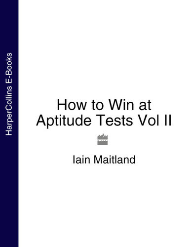 How To Win At Aptitude Tests Vol Ii Iain Maitland