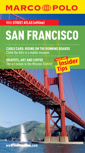 San Francisco Travel With Insider Tips Marco Polo