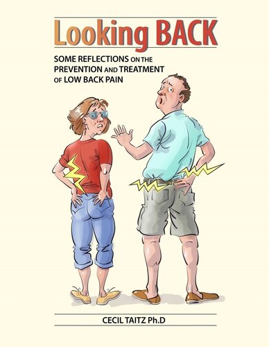 Looking Back Some Reflections On The Prevention And Treatment Of Low Back Pain Cecil Taitz