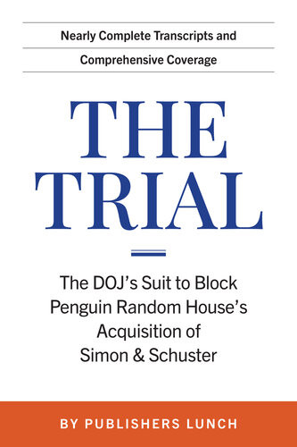 The Trial The Dojs Suit To Block Penguin Random Houses Acquisition Of Simon Schuster Publishers Lunch