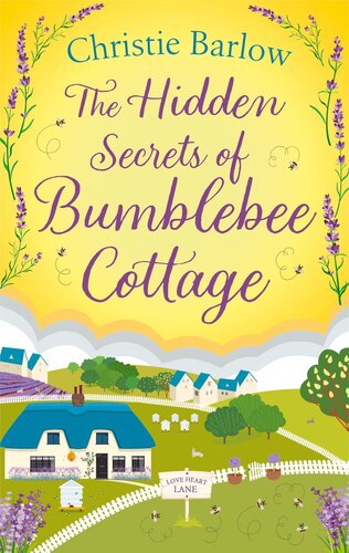 The Hidden Secrets Of Bumblebee Cottage Christie Barlow