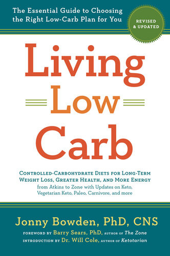 Living Low Carb Revised Updated Edition 2nd Edition Jonny Bowden