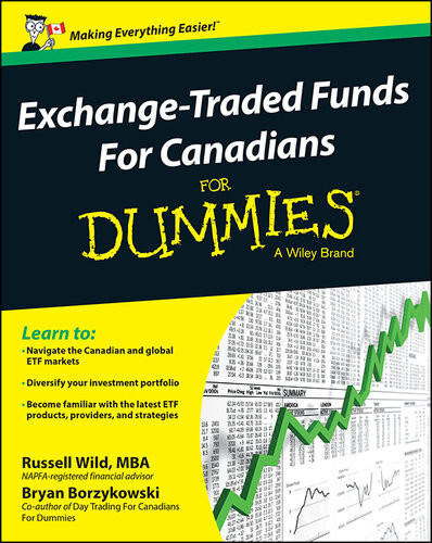 Exchangetraded Funds For Canadians For Dummies Russell Wild Bryan Borzykowski