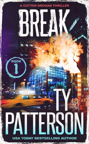 Break A Crime Suspense Action Novel Ty Patterson