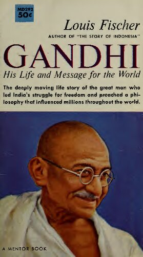 Gandhi His Life And Message For The World Signet Classics Reprint Louis Fischer