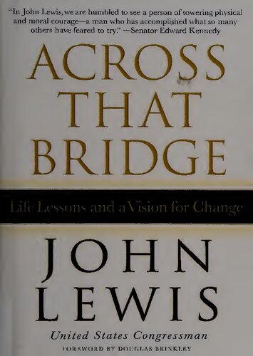 Across That Bridge A Vision For Change And The Future Of America Reprint John Lewis