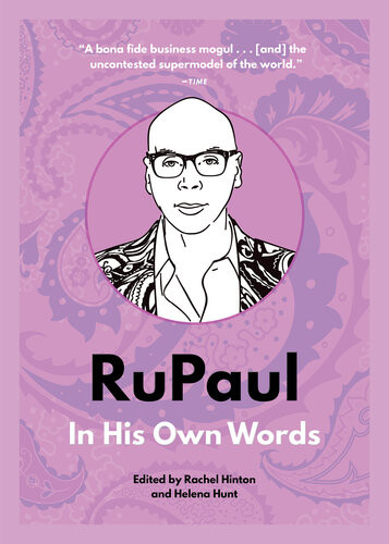 Rupaul In His Own Words Rachel Hinton