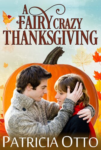 A Fairy Crazy Thanksgiving Patricia Otto