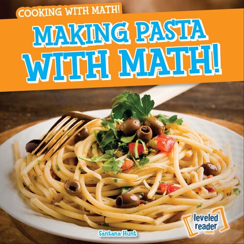 Making Pasta With Math Santana Hunt