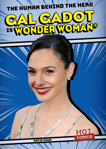 Gal Gadot Is Wonder Woman Katie Kawa