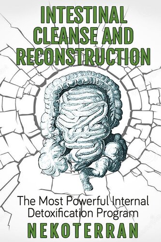 Intestinal Cleanse And Reconstructionthe Most Powerful Internal Detoxification Program Neko Nekoterran