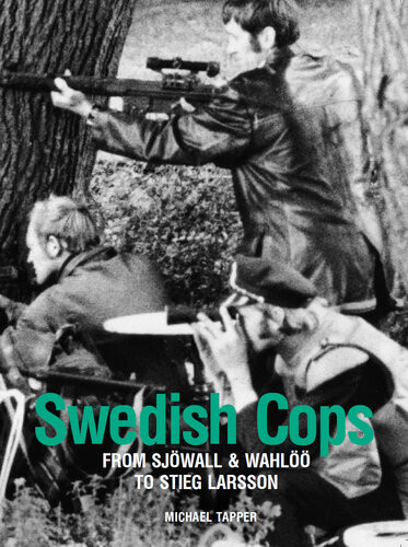 Swedish Cops From Sjwall And Wahl To Stieg Larsson Michael Tapper