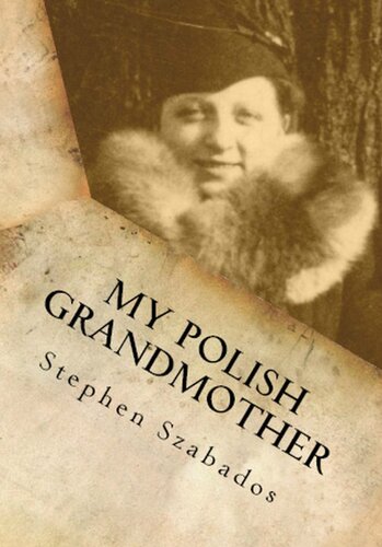 My Polish Grandmother From Tragedy In Poland To Her Rose Garden In America Stephen Szabados