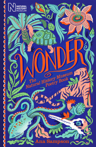 Wonder The Natural History Museum Poetry Book Ana Sampson