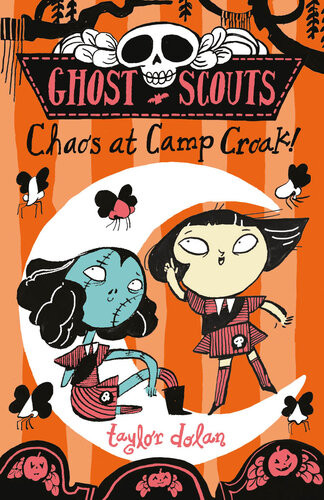 Ghost Scouts Chaos At Camp Croak Taylor Dolan