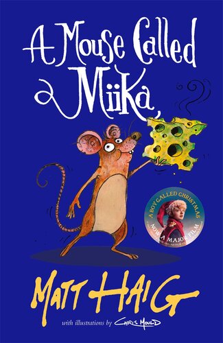 A Mouse Called Miika Matt Haig