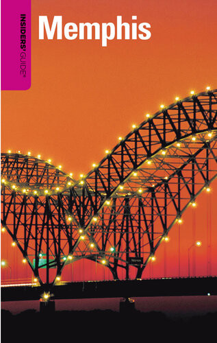 Insiders Guide To Memphis 4th Edition Rebecca Finlayson