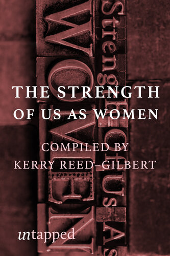 The Strength Of Us As Women Black Women Speak Kerry Reedgilbert