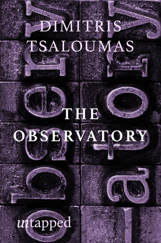 The Observatory Selected Poems Of Dimitris Tsaloumas Dimitris Tsaloumas