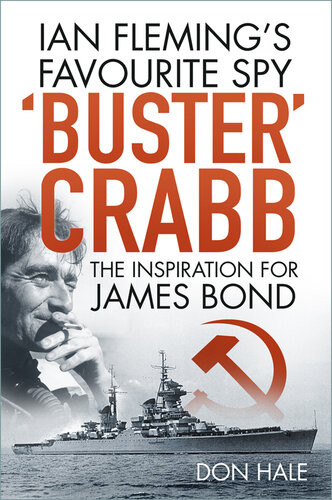The Final Dive The Life And Death Of Buster Crabb Don Hale