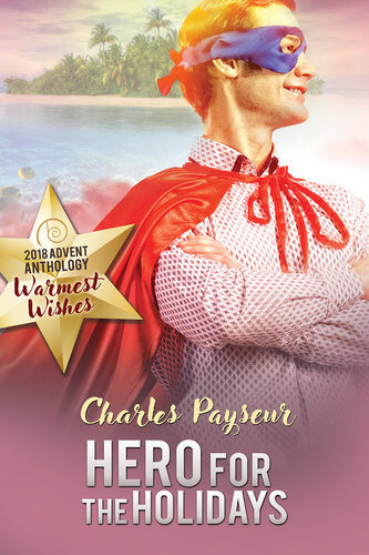 Hero For The Holidays Charles Payseur