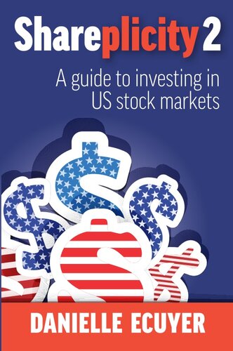 Shareplicity 2 A Guide To Investing In Us Stock Markets Danielle Ecuyer