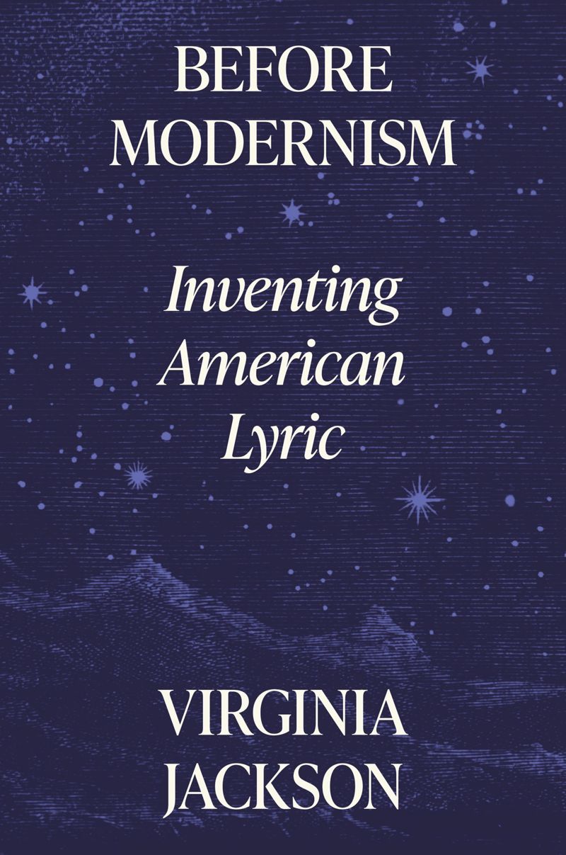 Before Modernism Inventing American Lyric 1st Edition Virginia Jackson