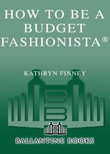 How To Be A Budget Fashionista Kathryn Finney