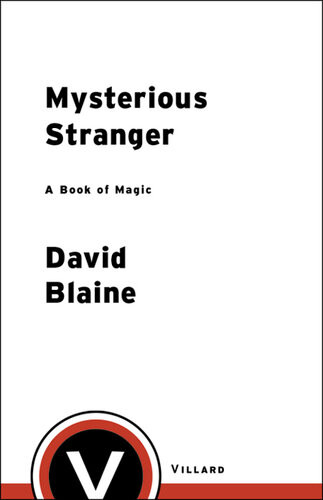 Mysterious Stranger A Book Of Magic David Blaine