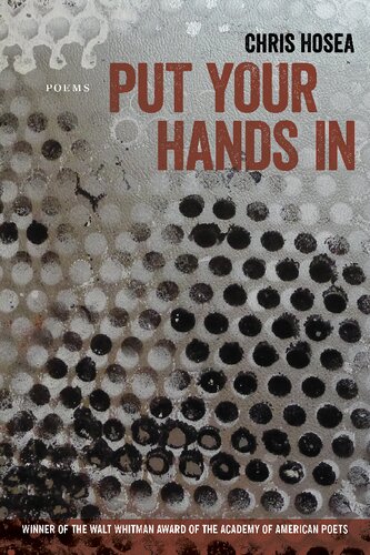 Put Your Hands In Poems 1st Edition Chris Hosea