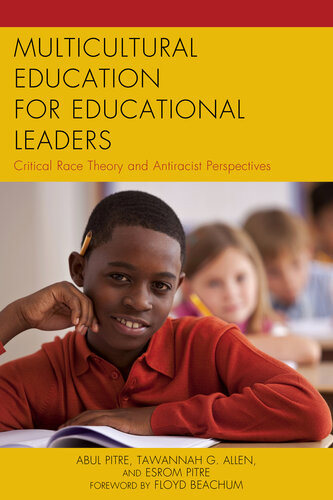 Multicultural Education For Educational Leaders Abul Pitre
