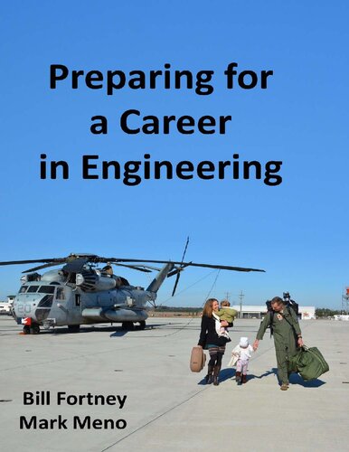 Preparing For A Career In Engineering Dr William B Fortney Mr Mark Meno