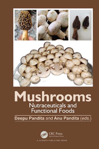 Mushrooms Nutraceuticals And Functional Foods 1st Edition Deepu Pandita