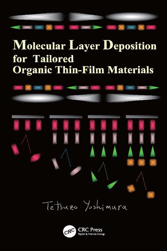 Molecular Layer Deposition For Tailored Organic Thinfilm Materials Tetsuzo Yoshimura