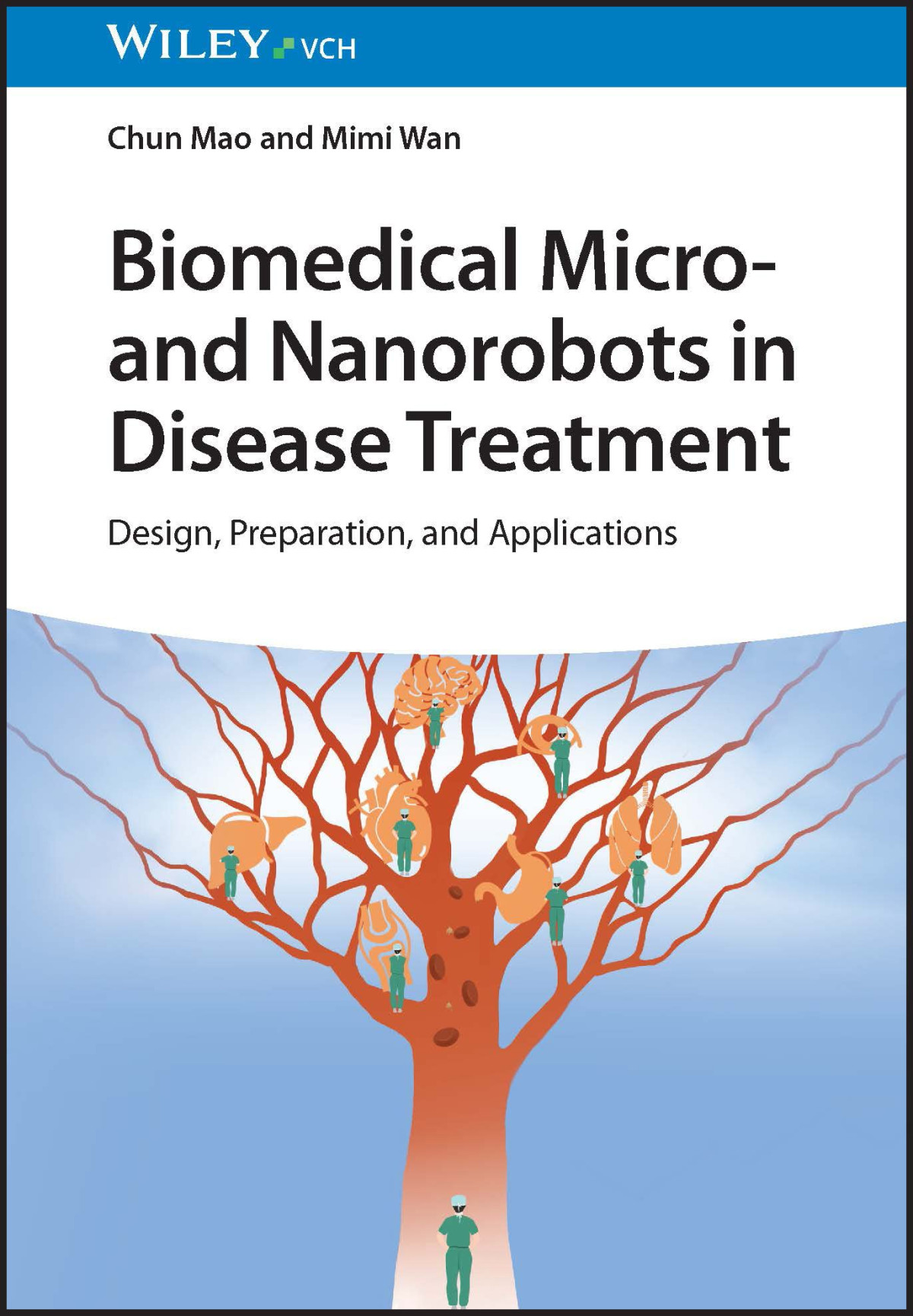 Biomedical Micro And Nanorobots In Disease Treatment Design Preparation And Applications Chun Mao