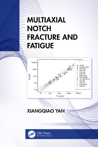 Multiaxial Notch Fracture And Fatigue Xiangqiao Yan