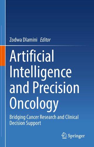 Artificial Intelligence And Precision Oncology Bridging Cancer Research And Clinical Decision Support Zodwa Dlamini