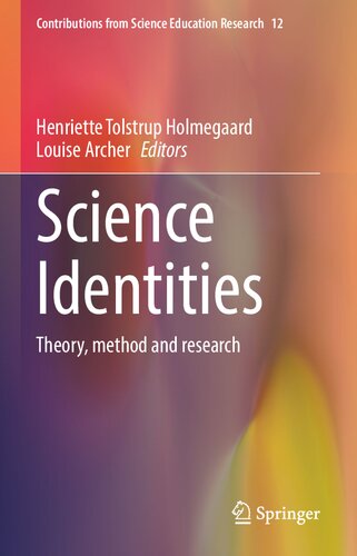Science Identities Theory Method And Research Henriette Tolstrup Holmegaard