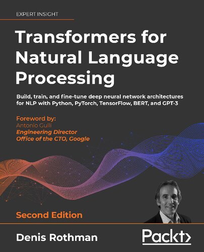 Transformers For Natural Language Processing 2nd Edition Denis Rothman