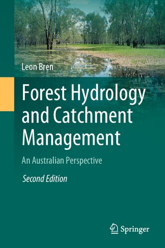 Forest Hydrology And Catchment Management An Australian Perspective 2nd Edition Leon Bren