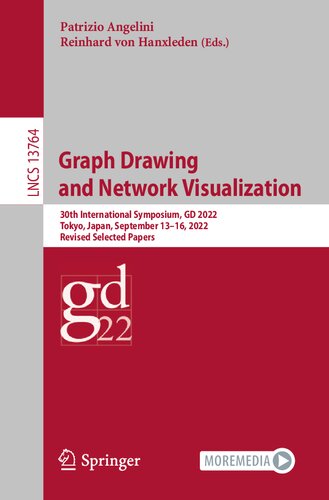 Graph Drawing And Network Visualization 30th International Symposium Gd 2022 Tokyo Japan September 1316 2022 Revised Selected Papers Patrizio Angelini
