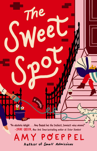 The Sweet Spot A Novel Amy Poeppel
