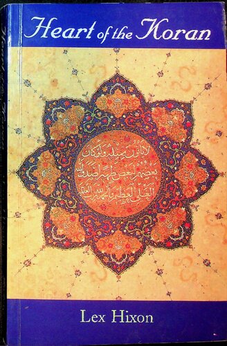 Heart Of The Koran Lex Hixon