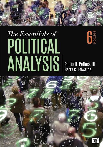 The Essentials Of Political Analysis 6th Edition Philip H Pollock Iii Barry C Edwards
