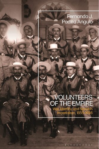 Volunteers Of The Empire Fernando J Padilla Angulo