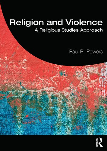 Religion And Violence Paul R Powers