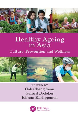 Healthy Ageing In Asia Culture Prevention And Wellness Goh Cheng Soon